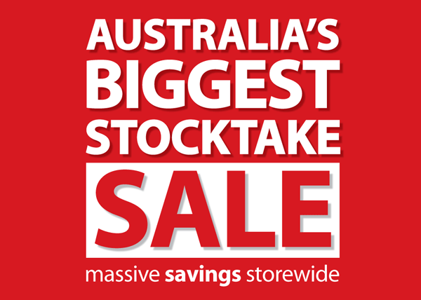 [Image: AUSTRALIA'S BIGGEST STOCKTAKE SALE]